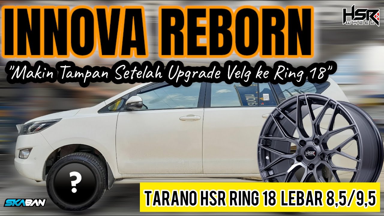 Innova Velg 18: Upgrade Gaya dan Performa yang Memukau