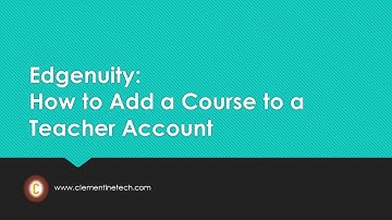 Edgenuity: How to Add a Course to Your Teacher Account