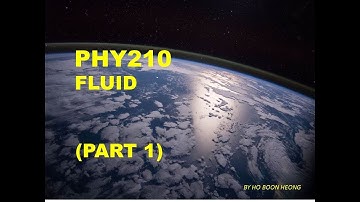 HBH-PHY210 FLUIDS(PART 1)
