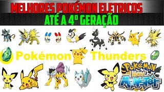 HEY MONSTER: Melhores Pokémon elétricos até a 4ª Geração 