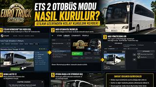 ETS 2'DE OTOBÜS MODU NASIL KURULUR Steam Üzerinden Kolay Kurulum Rehberi