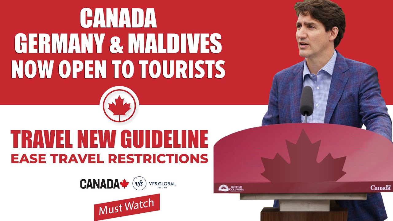 Good News Canada, Germany and Maldives Now Open to Tourists | Latest Immigration News 2021
