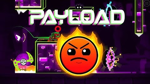 “PAYLOAD” BY: TheRM22 | GEOMETRY DASH WORLD GAMEPLAY