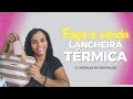 Faça e venda: Como fazer uma lancheira térmica /Denguinho Personalizados