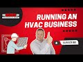 Running an hvac business in 2023