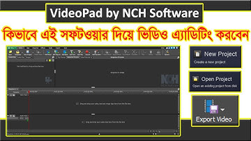 How To Edit Video On VideoPad by NCH Software In Bangla Tutorial 2020