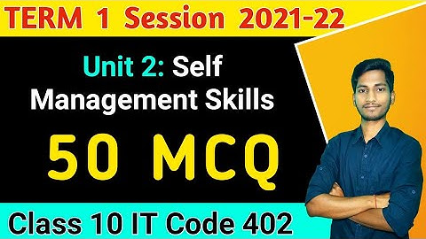 Term 1 Most Important MCQs of Self Management Skills Class 10 | Employability Skills | IT 402