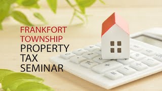 Frankfort Township Property Tax Seminar (July 2020) screenshot 1