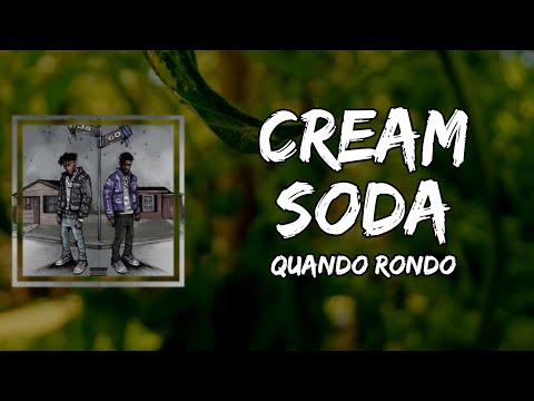 Quando Rondo - Cream Soda (Lyrics)