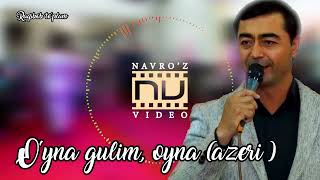 Nazim media (7/21) - O'yna gulim, oyna (azeri)