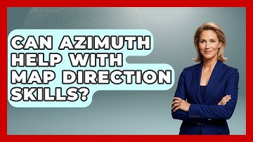 Can Azimuth Help With Map Direction Skills? - The Student Atlas