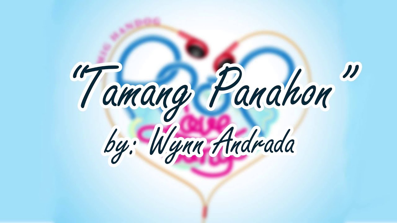 Tamang Panahon by Wynn Andrada- Himig Handog P-POP (Star Records) HQ