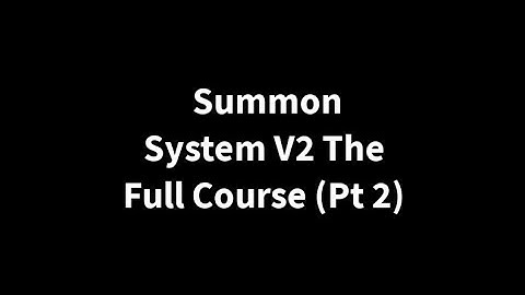How To Use Summon System V2 The Full Coursel (Pt 2) In Game