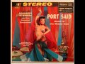 Mohammed El-Bakkar - Port Said,Music Of The Middle East [FULL ALBUM] (Audio Fidelity 5833) 1957