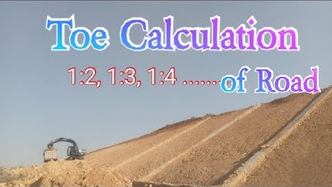 How to calculate "Toe /Embankment" of road