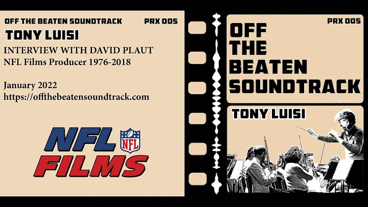 David Plaut (NFL Films) on Tony Luisi (Extended)