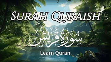 Surat Quraish | سورة قريش | Learn Quran