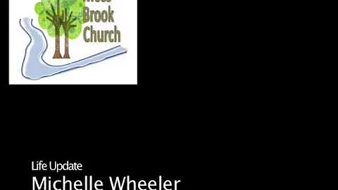 Michelle Wheeler's Life Update