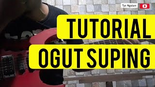 TUTORIAL OGUT SUPING GODBLESS