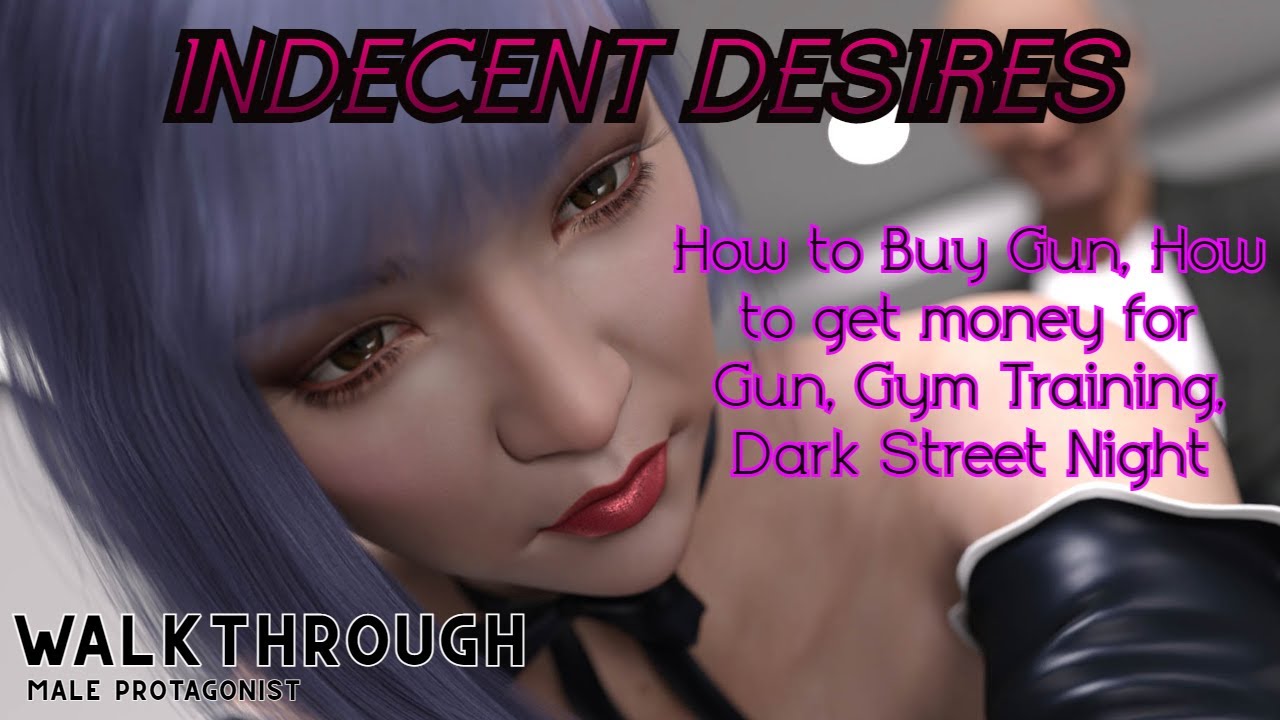 Indecent desires how to get a gun