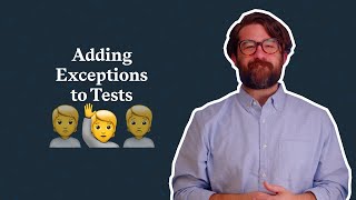 Adding Exceptions to Tests