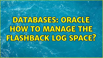 Databases: Oracle how to manage the flashback log space?