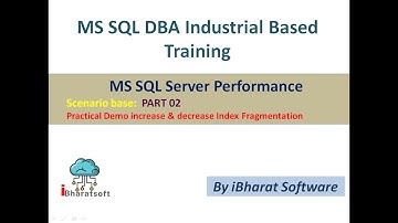 11.Scenario base: Practical Demo increase Index Fragmentation & Fix in Hindi Part 2 #ibharatsoftware