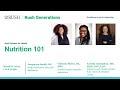 Rush generations nutrition 101 lecture