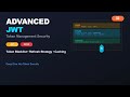 Part 3: Advanced JWT Implementation &amp; Token Management