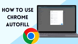 How To Setup Chrome Autofill | Autocomplete Forms with One Click