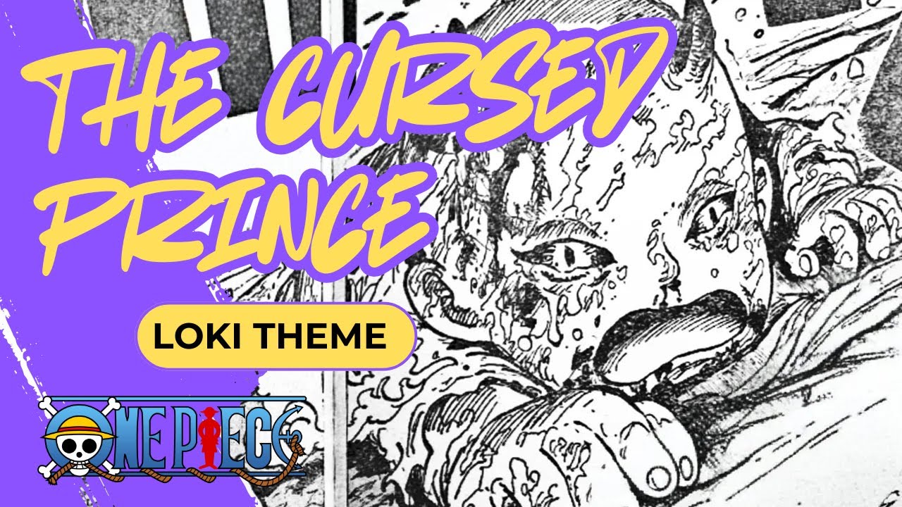 ONE PIECE Fan OST : Loki Theme - The cursed Prince | Chapter 1153