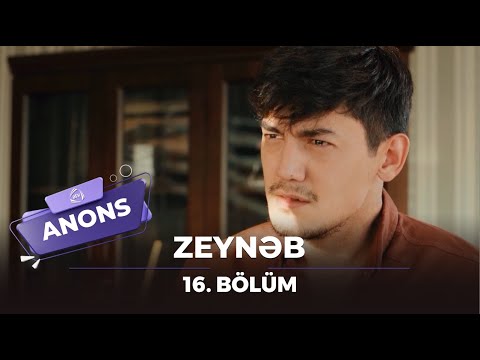 Zeynəb - 16. Bölüm / Anons