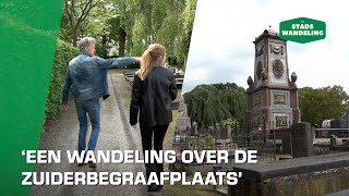 De Stadswandeling: 'Een wandeling over de Zuiderbegraafplaats'