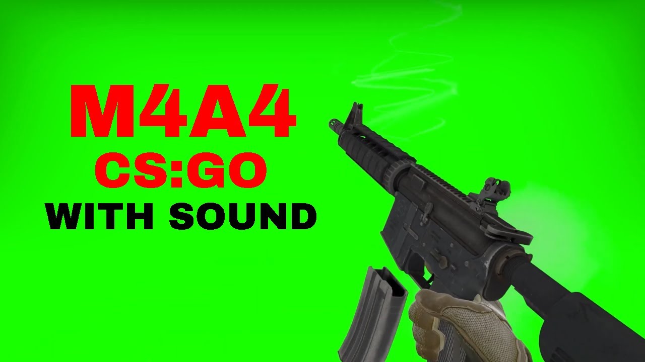 CS:GO M4A4 Green Screen overlay + Sound Effect [High Quality] - YouTube