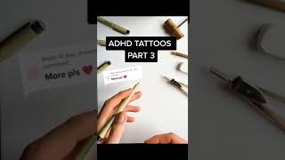 ADHD Tattoos! ✌️