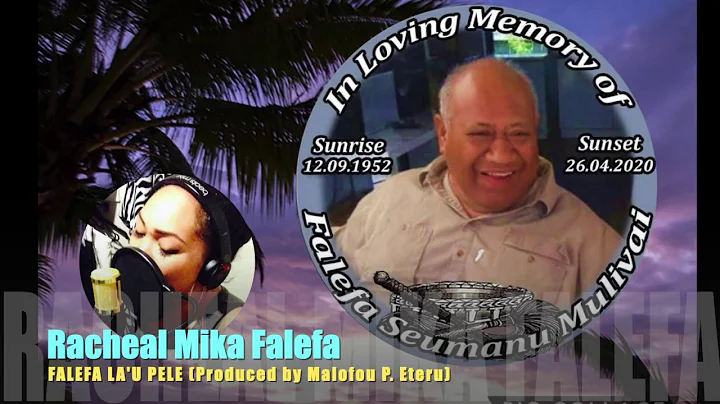 Racheal Mika Falefa - FALEFA LA'U PELE