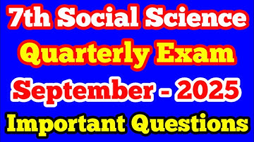 7th Social science Quarterly Exam important Questions September-2025 7th social important questions 