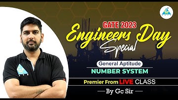 Engineers Day Special | Number System | GATE 2023 | BY GC Sir | General Aptitude