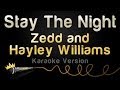 Zedd and Hayley Williams - Stay the Night (Karaoke Version)