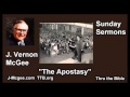 The Apostasy - J. Vernon McGee - FULL Sunday Sermons