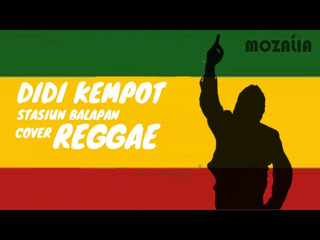 Stasiun Balapan - Didi Kempot Cover Reggae MOZALIA class=