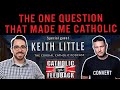 The One Question That Made me Catholic