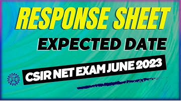 CSIR NET JUNE 2023 EXAM ANSWER KEY EXPECTED DATE | RESPONSE SHEET कब तक आएगी ?