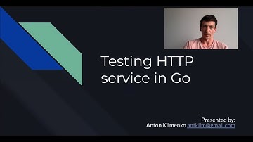 Testing HTTP service in Go - Anton Klimenko