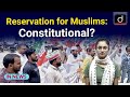 Reservation for muslims  constitutional  in news  drishti ias english