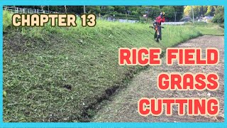 【 Rice Field 】 Grass Cutting KAAZ (JAPAN)URP260AL-TB26 25cc Chapter13 Relaxing 【 Rice Field 】 Grass Cutting KAAZ (JAPAN)URP260AL-TB26 25cc Chapter13 Relaxing
