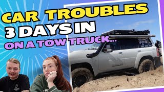 Well this was unexpected! 3 days in….TOW TRUCK CALLED!!!!!