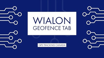 Wialon - Basics of the Geofence Tab
