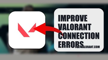 How To Improve Valorant Connection Errors 2025 (UPDATED 2025)