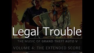 Legal Trouble - Grand Theft Auto V
